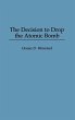 The Decision to Drop the Atomic Bomb - Bild 1