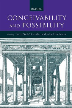 Conceivability and Possibility - Gendler, Tamar Szabo / Hawthorne, John (eds.)