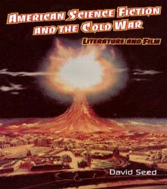 American Science Fiction and the Cold War - Seed, David