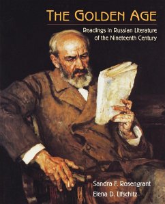 The Golden Age: Readings in Russian Literature of the Nineteenth Century - Rosengrant, Sandra F.; Rosengrant; Lifschitz