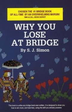 Why You Lose at Bridge - Simon, S J