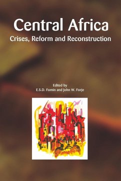 Central Africa. Crises, Reform and Reconstruction Central Africa. Crises, Reform and Reconstruction