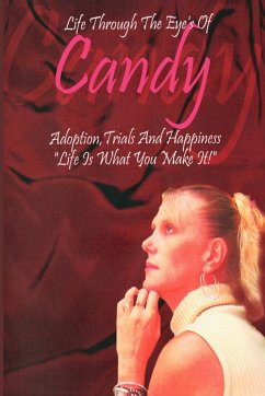 Life Through the Eyes of Candy - Williams, Candice