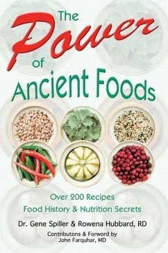 The Power of Ancient Foods - Spiller, Gene; Hubbard, Rowena