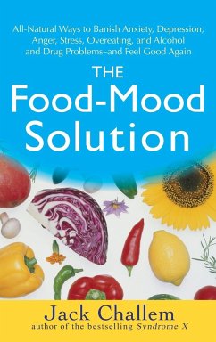 The Food-Mood Solution - Challem, Jack