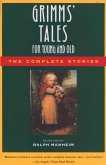 Grimms' Tales for Young and Old: The Complete Stories