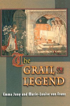 The Grail Legend - Jung, Emma; von Franz, Marie-Louise