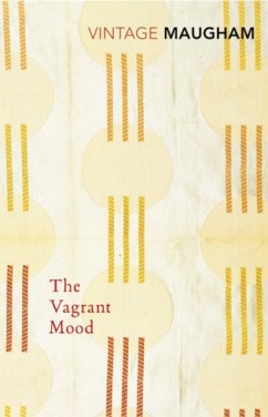 The Vagrant Mood - Maugham, W. Somerset