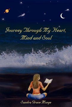 Journey Through My Heart, Mind and Soul - Monge, Sandra Grace