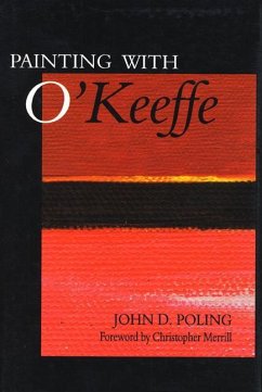 Painting with O'Keeffe - Poling, John D