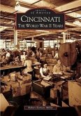 Cincinnati: The World War II Years