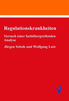 Regulationskrankheiten - Schole, Jürgen;Lutz, Wolfgang
