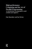 High Performance Computing and the Art of Parallel Programming