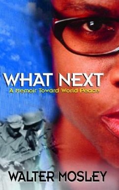 What Next: An African American Initiative Toward World Peace - Mosley, Walter