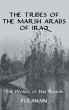 The Tribes Of The Marsh Arabs of Iraq - Bild 1