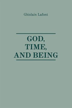 God, Time and Being. - Lafont, Ghislain