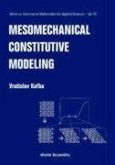 Mesomechanical Constitutive Modeling