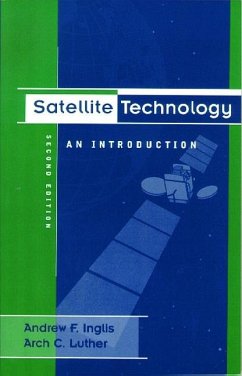Satellite Technology - Inglis, Andrew F; Luther, Arch