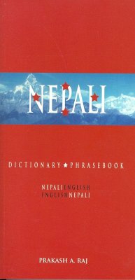 Nepali-English/English-Nepali Dictionary & Phrasebook - Raj, Prakash