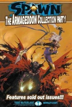 Spawn: The Armageddon Collection Part 1 - Mcfarlane, Todd; Hine, David; Holguin, Brian