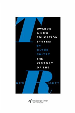 Towards A New Education System - Clyde Chitty University of Birmingham