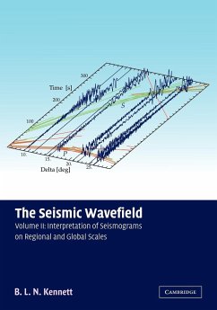 The Seismic Wavefield - Kennett, Brian; Kennett, B. L. N.