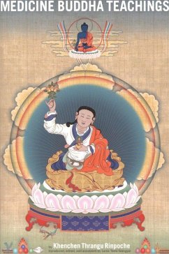 Medicine Buddha Teachings - Rinpoche, Khenchen Thrangu