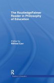 The Routledgefalmer Reader in the Philosophy of Education