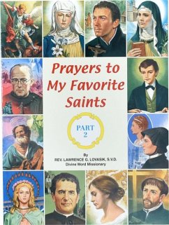 Prayers to My Favorite Saints (Part 2) - Lovasik, Lawrence G