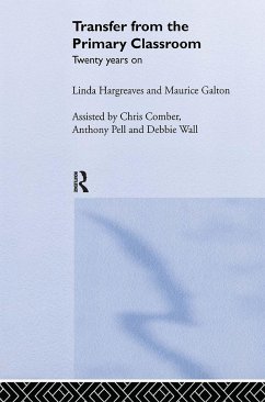 Transfer from the Primary Classroom - Galton, Maurice; Hargreaves, Linda
