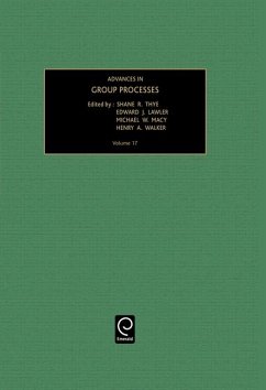 Advances in Group Processes - Thye, S.R. / Lawler, E.J. / Macy, M.W. / Walker, H.A. (eds.)