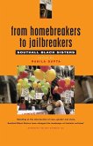 From Homebreakers to Jailbreakers From Homebreakers to Jailbreakers