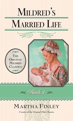 Mildred's Married Life - Finley, Martha