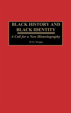 Black History and Black Identity - Wright, William