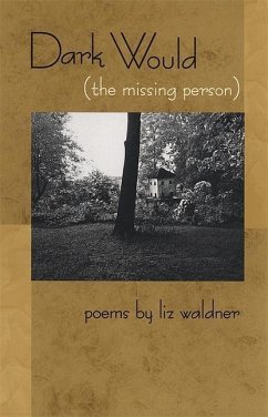 Dark Would (the missing person) - Waldner, Liz