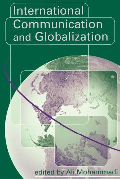 International Communication and Globalization - Mohammadi, Ali (ed.)