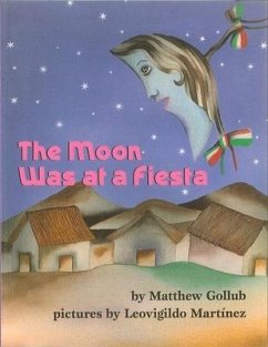 The Moon Was at a Fiesta - Gollub, Matthew