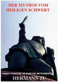Der Mythos vom heiligen Schwert