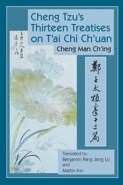 Cheng Tzu's Thirteen Treatises on t'Ai Chi Ch'uan - Man-Ch'ing Á., Cheng
