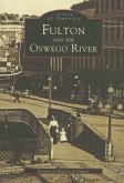 Fulton and the Oswego River