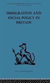 Immigration and Social Policy in Britain Immigration and Social Policy in Britain