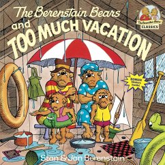 The Berenstain Bears and Too Much Vacation - Berenstain, Stan; Berenstain, Jan