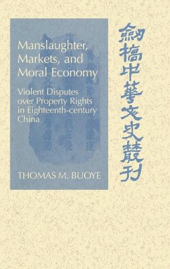 Manslaughter, Markets, and Moral Economy - Buoye, Thomas M.