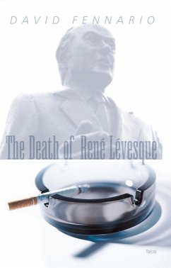 The Death of René Lévesque - Fennario, David