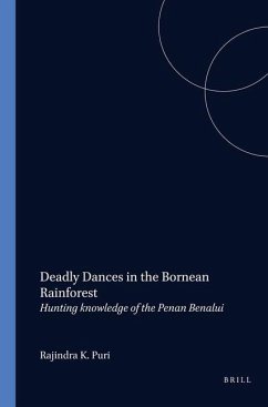Deadly Dances in the Bornean Rainforest - Puri, Rajindra K