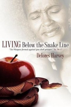 Living Below the Snake Line - Harvey, Delores