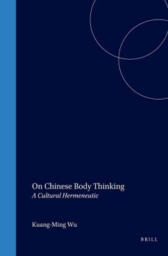On Chinese Body Thinking: A Cultural Hermeneutic - Wu