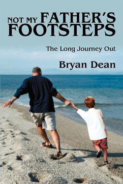 Not My Father's Footsteps - Dean, Bryan