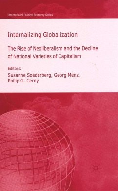 Internalizing Globalization - Soederberg, Susanne; Menz, Georg; Cerny, Philip G