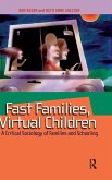 Fast Families, Virtual Children Fast Families, Virtual Children